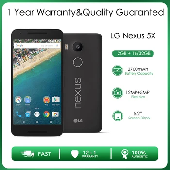 Оригинальный Разблокированный смартфон LG Nexus 5X с одной Sim-картой, 2 ГБ оперативной памяти + 16/32 ГБ шестиядерного 12-мегапиксельного 5,2 
